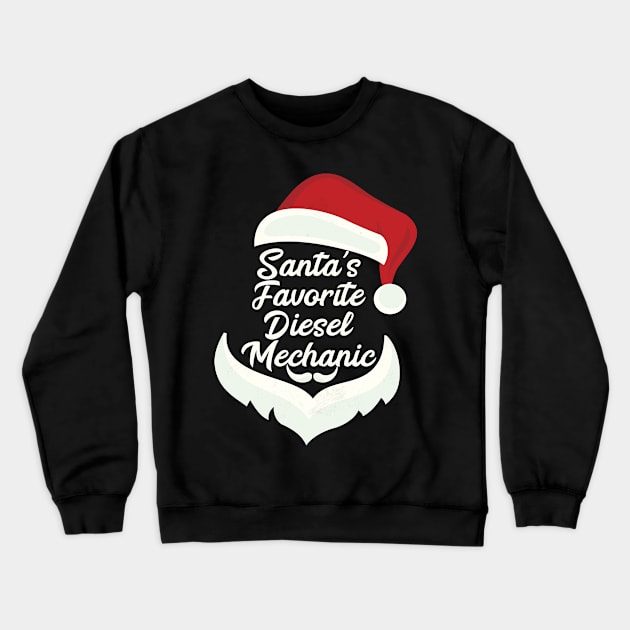 Santa's Favorite Diesel Mechanic Christmas Funny Xmas Gift Crewneck Sweatshirt by Herotee